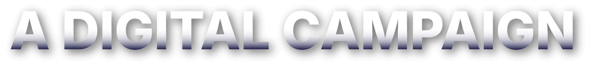 A Digital Campaign